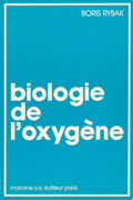 Biologie de l'oxygne, B. Rybak, Maloine, 1974